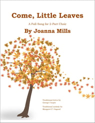 Come, Little Leaves Two-Part choral sheet music cover Thumbnail